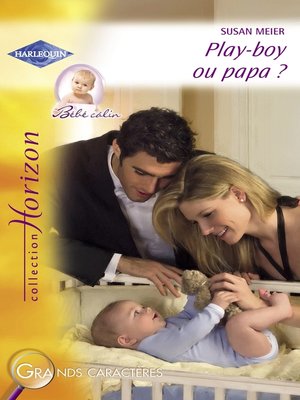 cover image of Play-boy ou papa ? (Harlequin Horizon)
